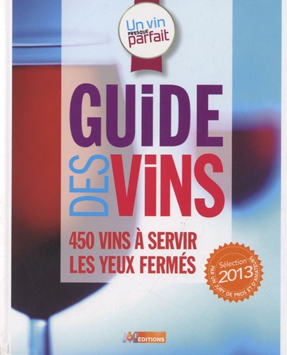 Guide des vins. Sélection 2013