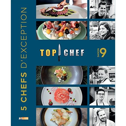 Top chef saison 9. 5 chefs d'exception