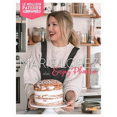 Marie Lopez, alias Enjoy Phoenix, mes desserts préférés
