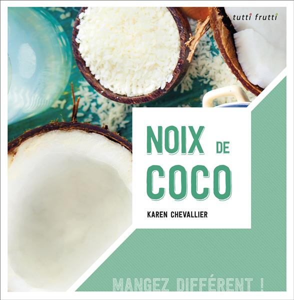 Noix de coco / Mangez différent !