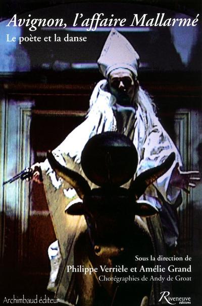Avignon, l'affaire Mallarmé. Le poète et la danse