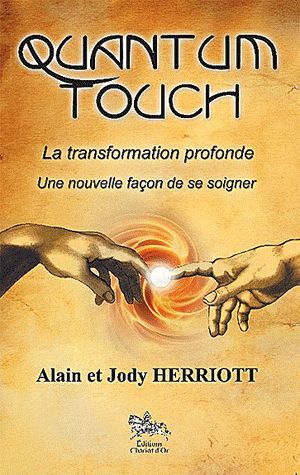 Quantum-Touch. La transformation profonde