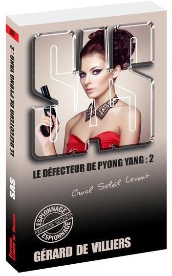 Le défecteur de Pyongyang. Tome 2