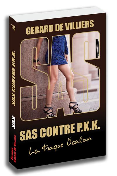 SAS /135/ SAS contre P.K.K.. La traque Öcalan