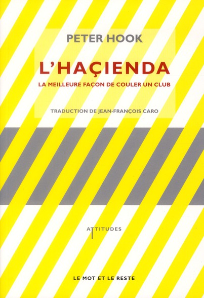 L'Haçienda. La meilleure façon de couler un club