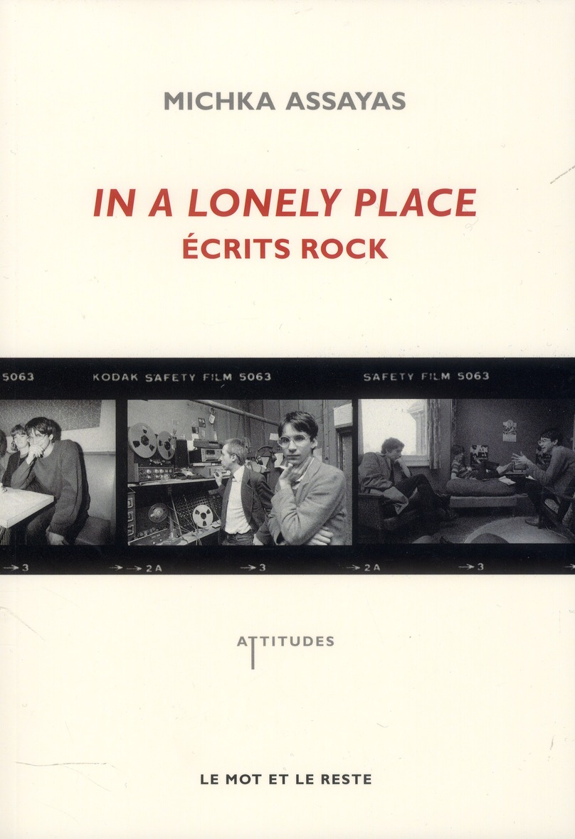 In a lonely place. Ecrits rock