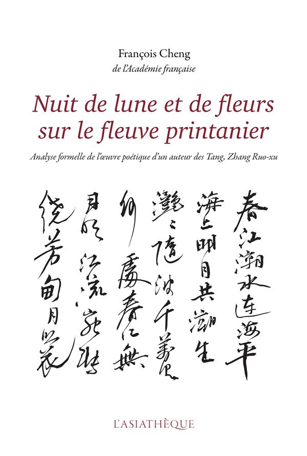 Nuit de lune et de fleurs sur le fleuve printanier. Analyse formelle de l'oeuvre poétique d'un auteu