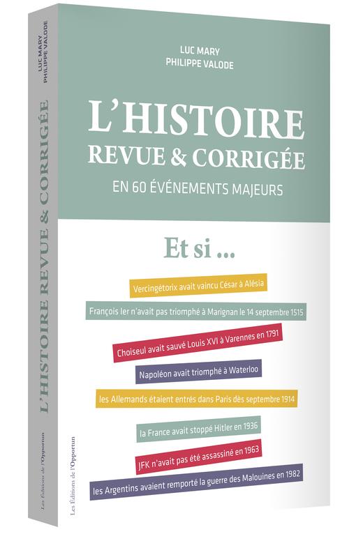 L'histoire revue et corrigée. En 60 évènements majeurs