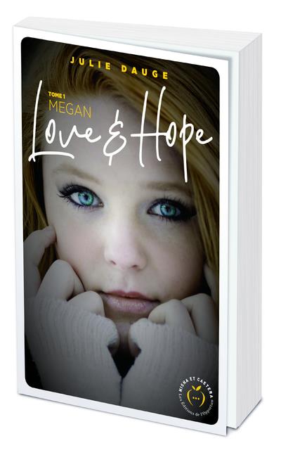 Love and hope Tome 1 : Megan