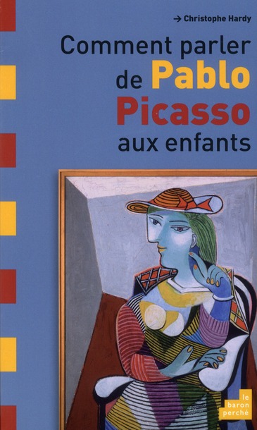 Comment parler de Pablo Picasso aux enfants