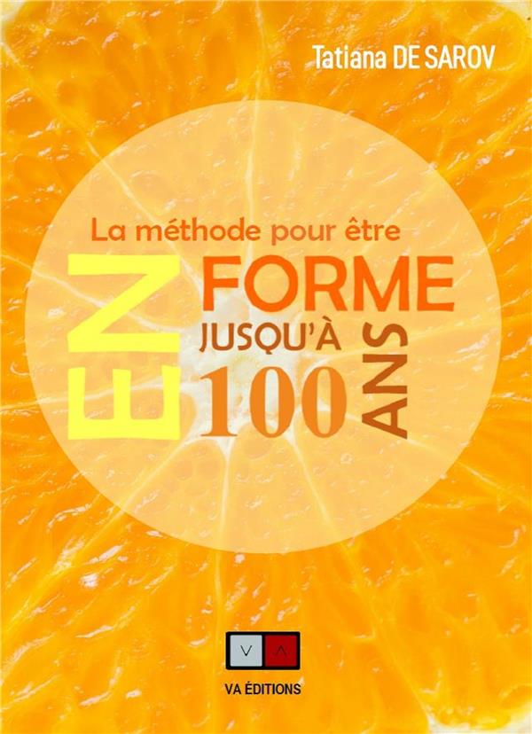 La méthode pour être en forme jusqu'à 100 ans