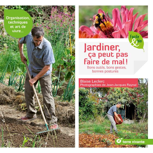 Jardiner, ça peut pas faire de mal ! Bons outils, bons gestes, bonnes postures