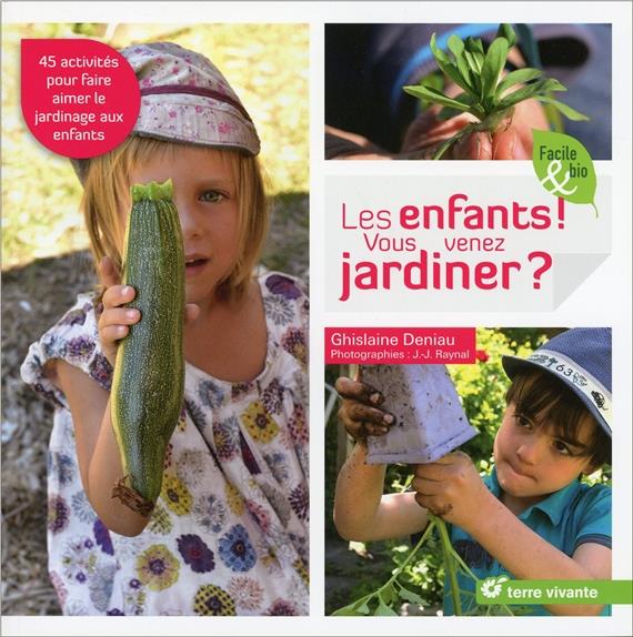 Les enfants ! Vous venez jardiner ?