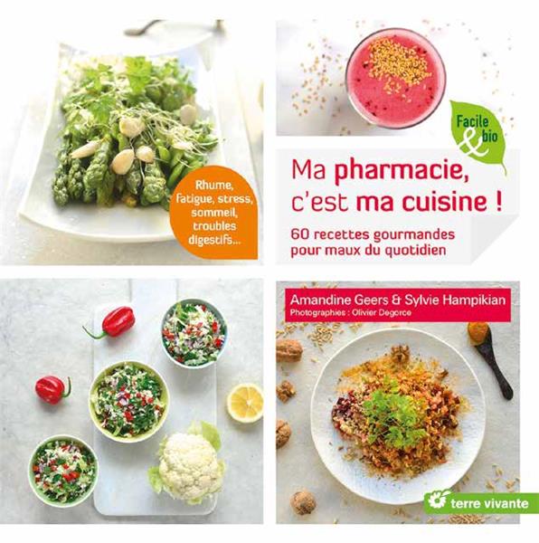 Ma pharmacie, c'est ma cuisine !