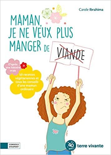 Maman, je ne veux plus manger de viande