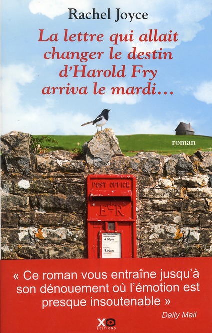 La lettre qui allait changer le destin d'Harold Fry arriva le mardi...