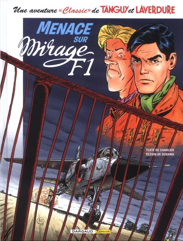 Une aventure "Classic" de Tanguy et Laverdure Tome 1 : Menace sur mirage F1