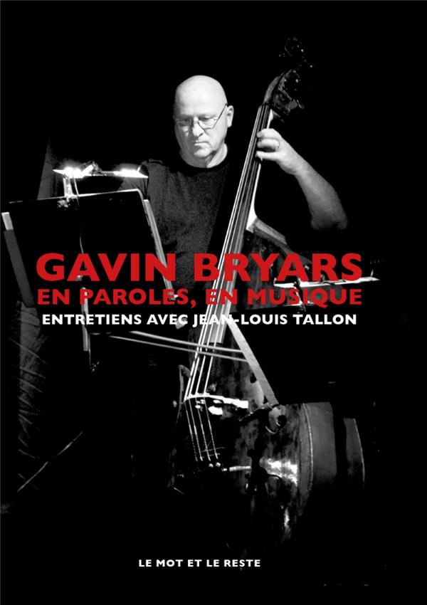 Gavin Bryars. En paroles, en musique
