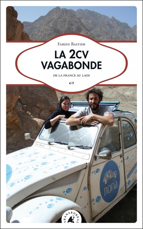 La 2CV vagabonde. De la France au Laos
