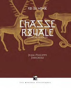 Rois du monde Deuxième branche : Chasse royale. Tome 1, De meute à mort