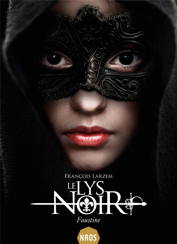 Le Lys Noir Tome 1 : Faustine