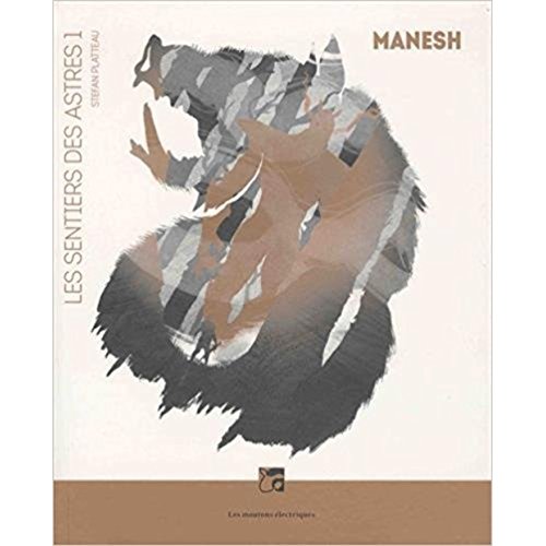 Les sentiers des astres Tome 1 : Manesh