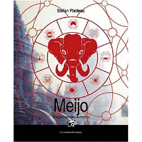 Les sentiers des astres Tome 3 : Meijo
