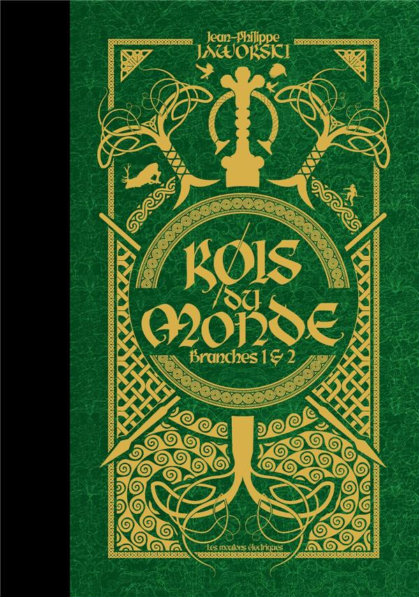 Rois du monde Branches 1 & 2 : Première branche, Même pas mort ; Deuxième branche, Chasse royale. Ed