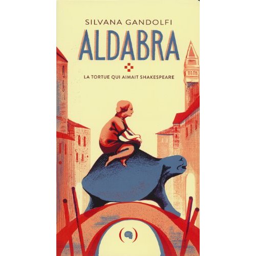 Aldabra. La tortue qui aimait Shakespeare
