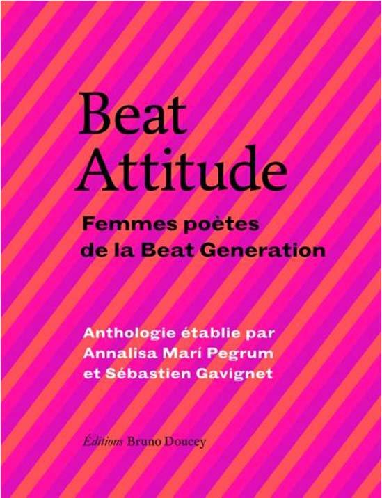 Beat Attitude. Femmes poètes de la Beat Generation, Edition revue et augmentée, Edition bilingue fra