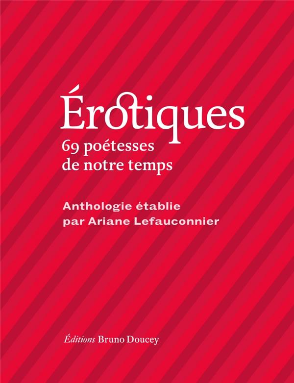 Erotiques. 69 poétesses de notre temps