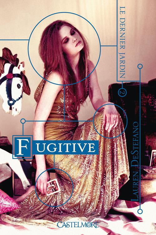 Le dernier jardin Tome 2 : Fugitive