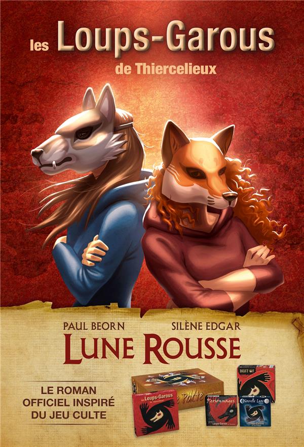 Les Loups-Garous de Thiercelieux. Lune rousse