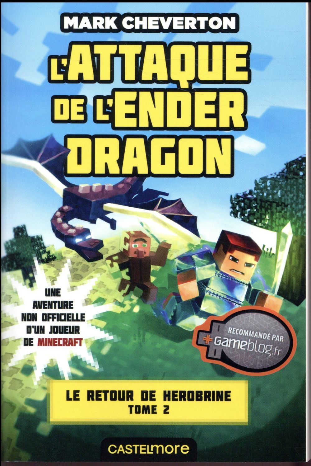 Le Retour de Herobrine Tome 2 : L'attaque de l'Ender Dragon
