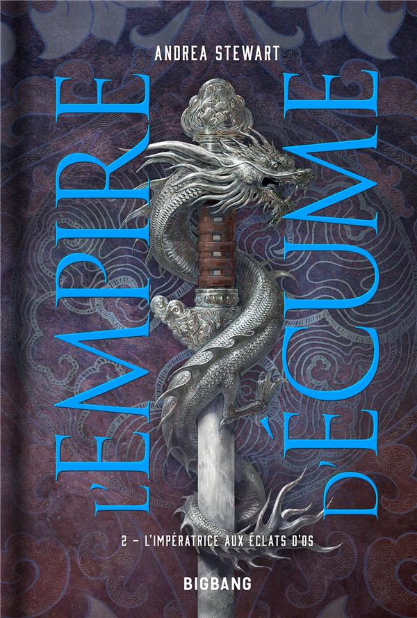 L'Empire d'écume Tome 2 : L'Impératrice aux éclats d'os
