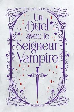 Un Duel avec le Seigneur Vampire. Edition collector