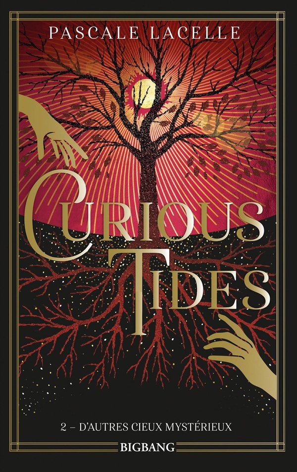 Curious Tides Tome 2 : D'autres cieux mystérieux