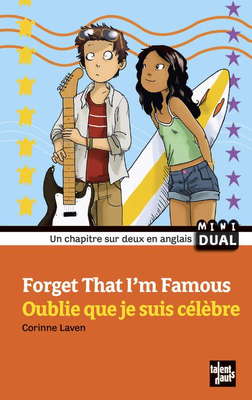 FORGET THAT I'M FAMOUS ANCIENNE ED.