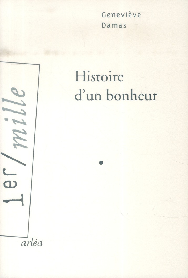 Histoire d'un bonheur