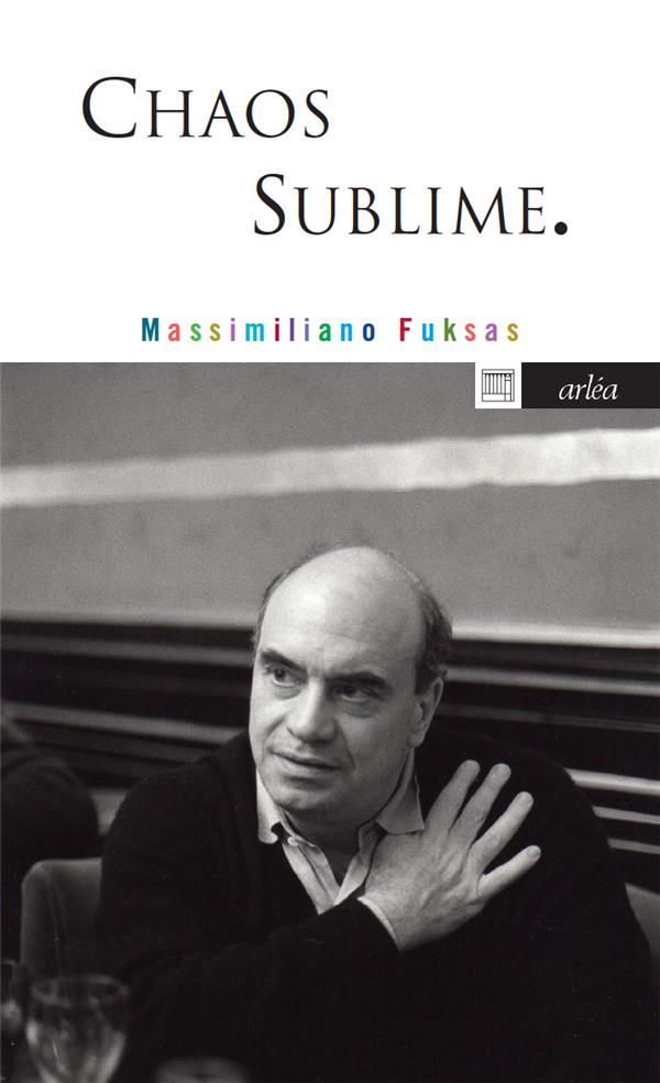 Chaos sublime. Notes sur la ville et carnet d'architecture