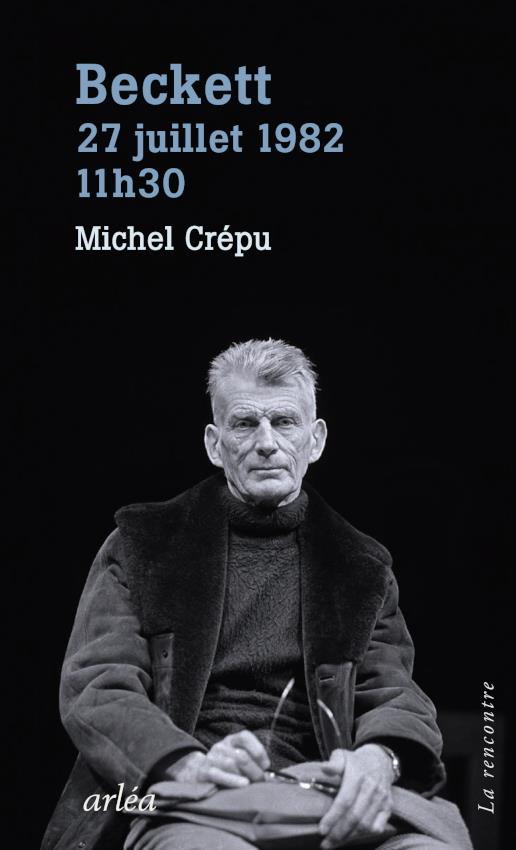 Beckett, 27 juillet 1982, 11h30
