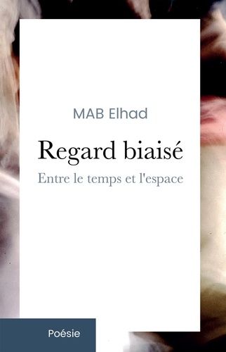 Regard biaisé. Entre le temps et l'espace