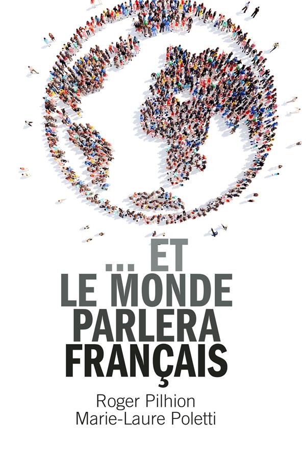 ?Et le monde parlera français