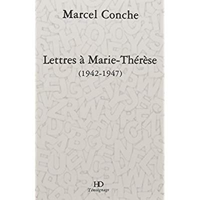 Lettres à Marie-Thérèse (1942-1947)