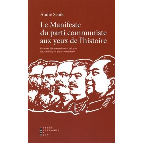 Le manifeste du parti communiste aux yeux de l'histoire. Première édition résolument critique du Man