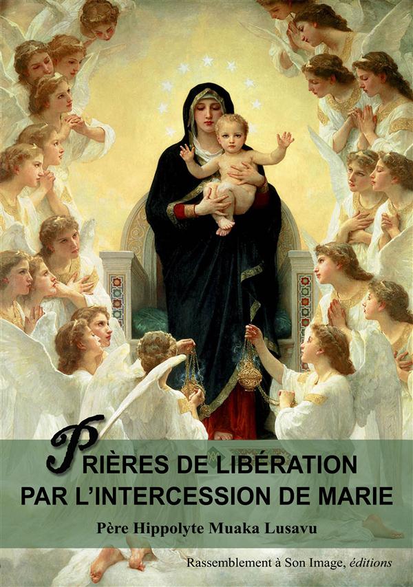 Prières de libération par l´intercession de Marie