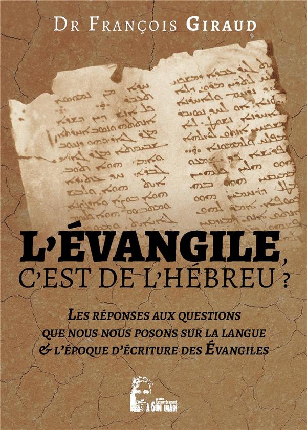 L'évangile, c'est de l'hébreu ?