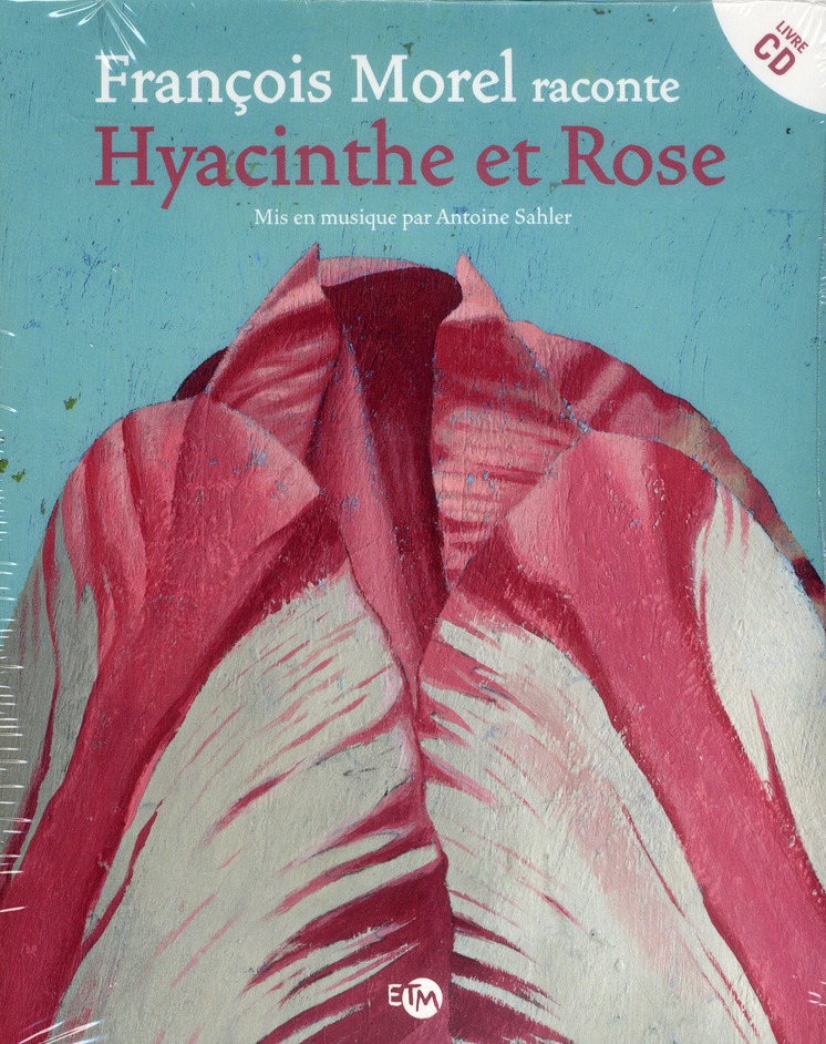Hyacinthe et Rose. Avec 1 CD audio