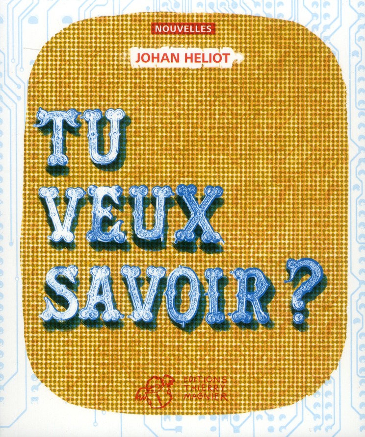 Tu veux savoir ?