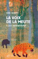 La voix de la meute Tome 2 : Les prédateurs
